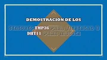 Demostración de los sensores TMP36 para tinkercad y DHT11 para mBlock