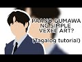 PAANO GUMAWA NG VEXEL ART? 5MINUTES TAGALOG TUTORIAL