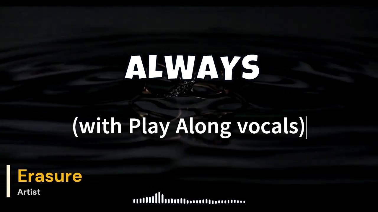 Always - Erasure with play along vocals