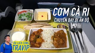 Ăn cơm cà ri trên chuyến bay hãng Ấn Độ | Travip