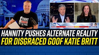 Hannity Conducts BIZARRE INTERVIEW w/ Disgraced Katie Britt - HILARITY ENSUES!!!