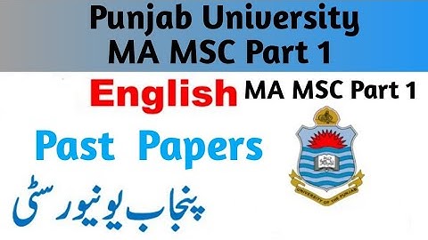 Ma Msc part 1 English past papers Punjab university