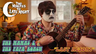 The Mamas & the Papa Roach - "Last Resort"