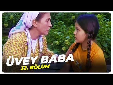 Üvey Baba 32. Bölüm | Nostalji Diziler