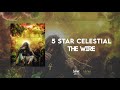 5 Star Celestial - The Wire (Divine Majesty Riddim - Sonovic Music)