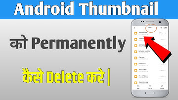 How To Delete Thumbnails Folder | How To Delete Thumbnail Photo |How To Delete Thumbnails On Android