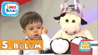 İnan Bana 5. Bölüm Tek Parça Full Hd