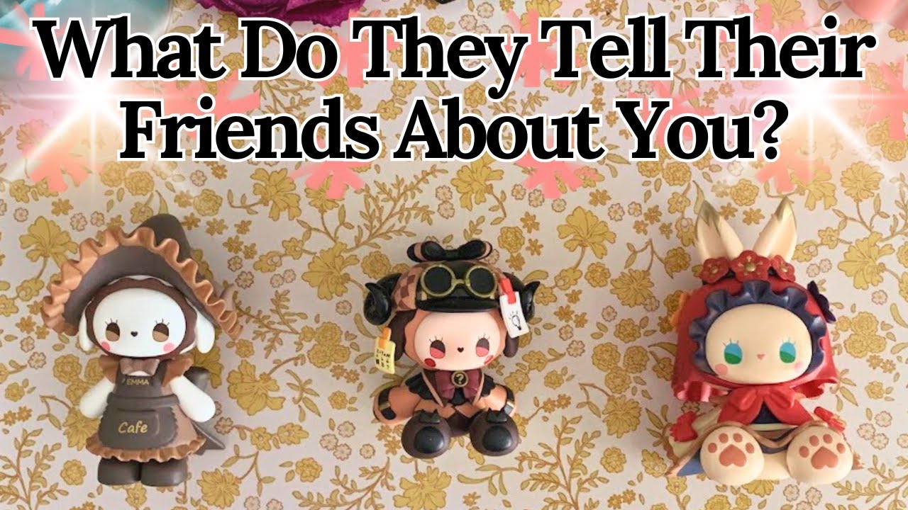 Что они рассказывают о вас своим друзьям? ⭐ Выберите карту 💖