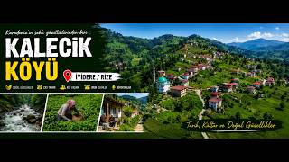 Kalecik Köyü İyidere / Rize