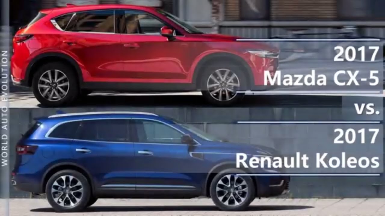 2017 Mazda CX-5 vs 2017 Renault Koleos (technical comparison