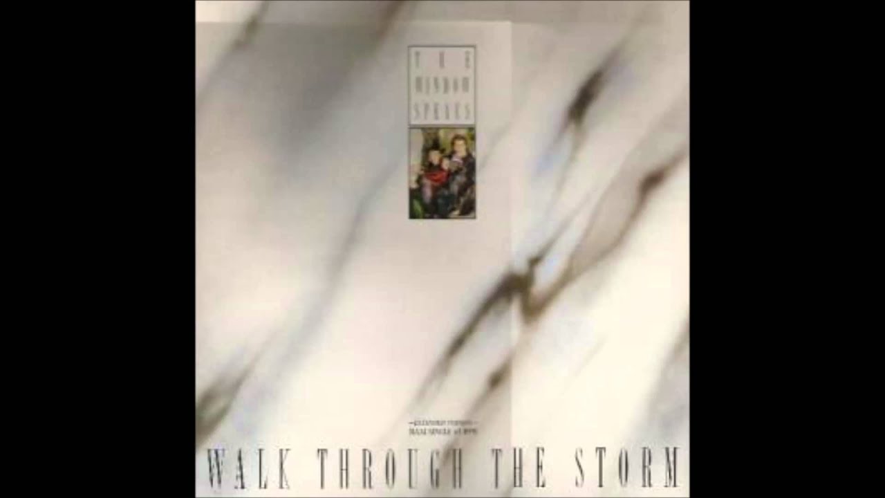 THE WINDOW SPEAKS - WALK TROUGH THE STORM (Albumversion 1987