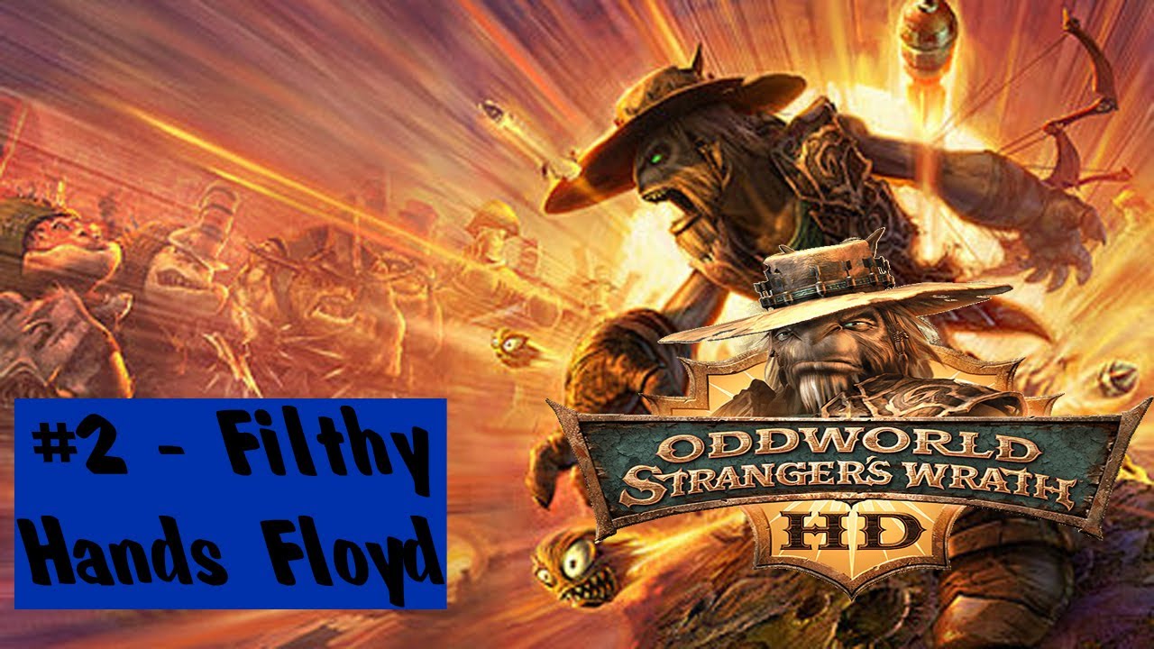 Oddworld Strangers Wrath HD - Filthy Hands Floyd