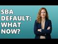 What Happens If I Default On My SBA Loan?
