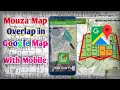 📍 Land Survey: Mouza Map + Google Map Overlap Full Tutorial #overlap #mapoverpro #landsurveyor #joy