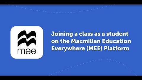 Joining a class as a student on the Macmillan Education Everywhere (MEE) Platform