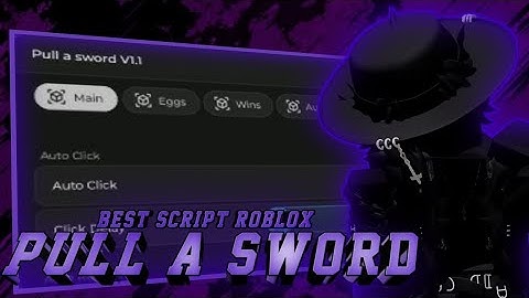 PULL A SWORD script - Auto Click, Auto Farm Win, Auto Rebirth, nmore