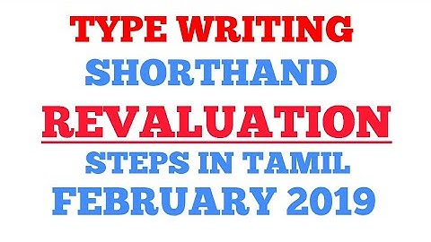 TYPE WRITING | REVALUATION STEPS | SHORRHAND | RESULT | TNDTE