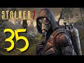 💻 Stalker 2 Heart of Chernobyl Walkthrough Part 35 [60+ FPS | PC | 2K]