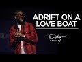 Adrift On The Love Boat | Pastor Stephen Chandler