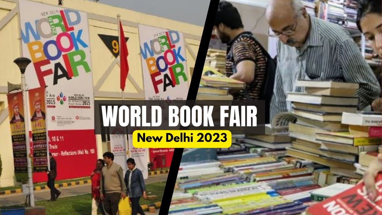 World Book Fair Delhi 2023 I Pragati Maidan I New Delhi I Tickets