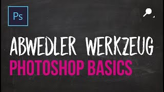 PRO Tutorial - Photoshop Grundlagen lernen #33 - Abwedler Werkzeug