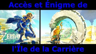 Zelda Tears of the Kingdom - Accès et Énigme Île de la Carrière screenshot 2