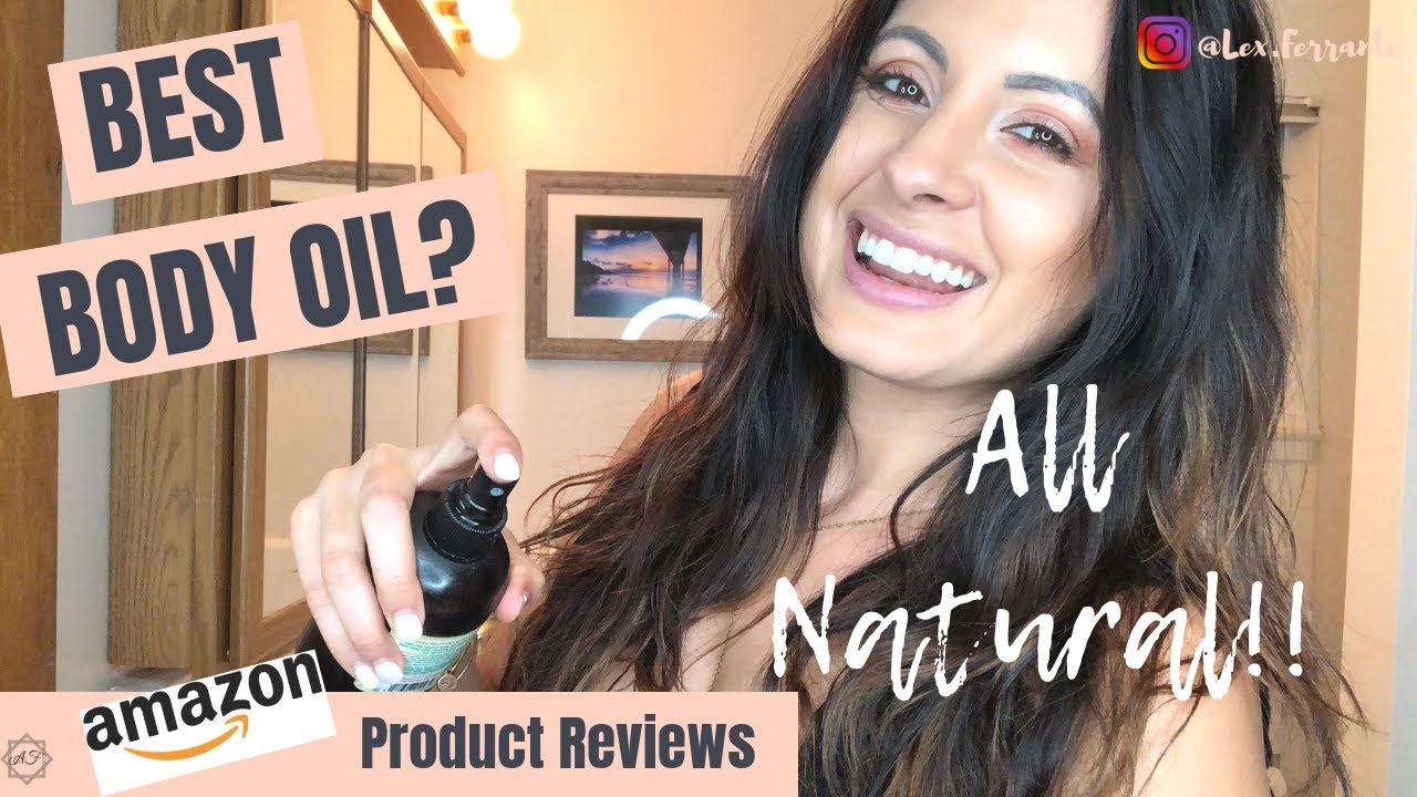 Best Natural Body Oil Amazon Products Review Lex Ferrante YouTube
