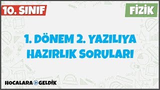 1. Dönem 2. Yazılıya Hazırlık l 10. Sınıf Fizik