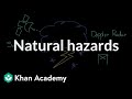 Natural hazards | Earth and society | Middle school Earth and space science | Khan Academy