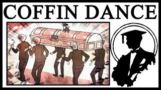 Where The Dancing Coffin Memes Came From