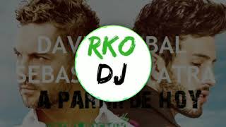 🔥 DAVID BISBAL & SEBASTIÁN YATRA - A PARTIR DE HOY ( RKO DJ REMIX)