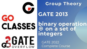 GATE CSE 2013 | Binary operation ⊕ Question | Group Theory |GATEOverflow | GOClasses | Deepak Poonia