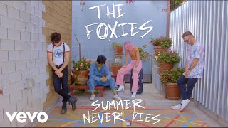 The Foxies - Summer Never Dies (Official Video)