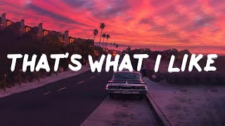 Bruno Mars - That's What I Like (Lyrics)