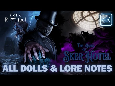 SKER RITUAL - All Collectible Locations on The Ashes of Sker Hotel (Dolls & Lore Notes)