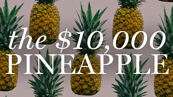 Why the Pineapple used to cost $10, 000 - DayDayNews