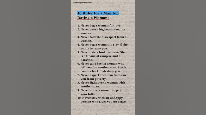 10 Rules Every Man Should Follow When Dating a Woman