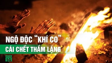 Đốt than sưởi ấm, 4 người trong một gia đình ngộ độc khí CO| VTC14