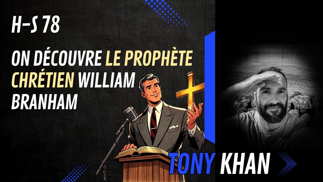 H-S 78 On découvre le Prophète chrétien William Branham