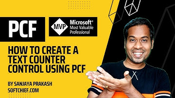 Working with PCF - Build a Text Character Counter Control and Use it in Dynamics 365 Power Apps