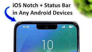 Apply iOS Status Bar in Any Android Devices - Get iPhone Notch and Status Bar On Android screenshot 4