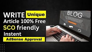 Full How To Write 100% Free Unlimited Unique Article For Your Blogger & WordPress Blog Post Update