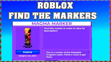 How To Find MAGMA MARKER in ROBLOX FIND THE MARKERS🖌️ [UPDATE 2025] [walkthrough]