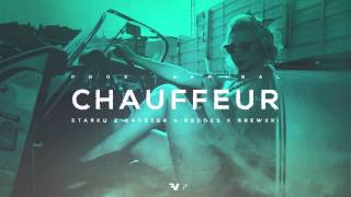 STARKU x NAPSTER x BEDOES x BREWSKI - CHAUFFEUR FR$HMIX (prod. BARIBAL) [HQ] #FRSH