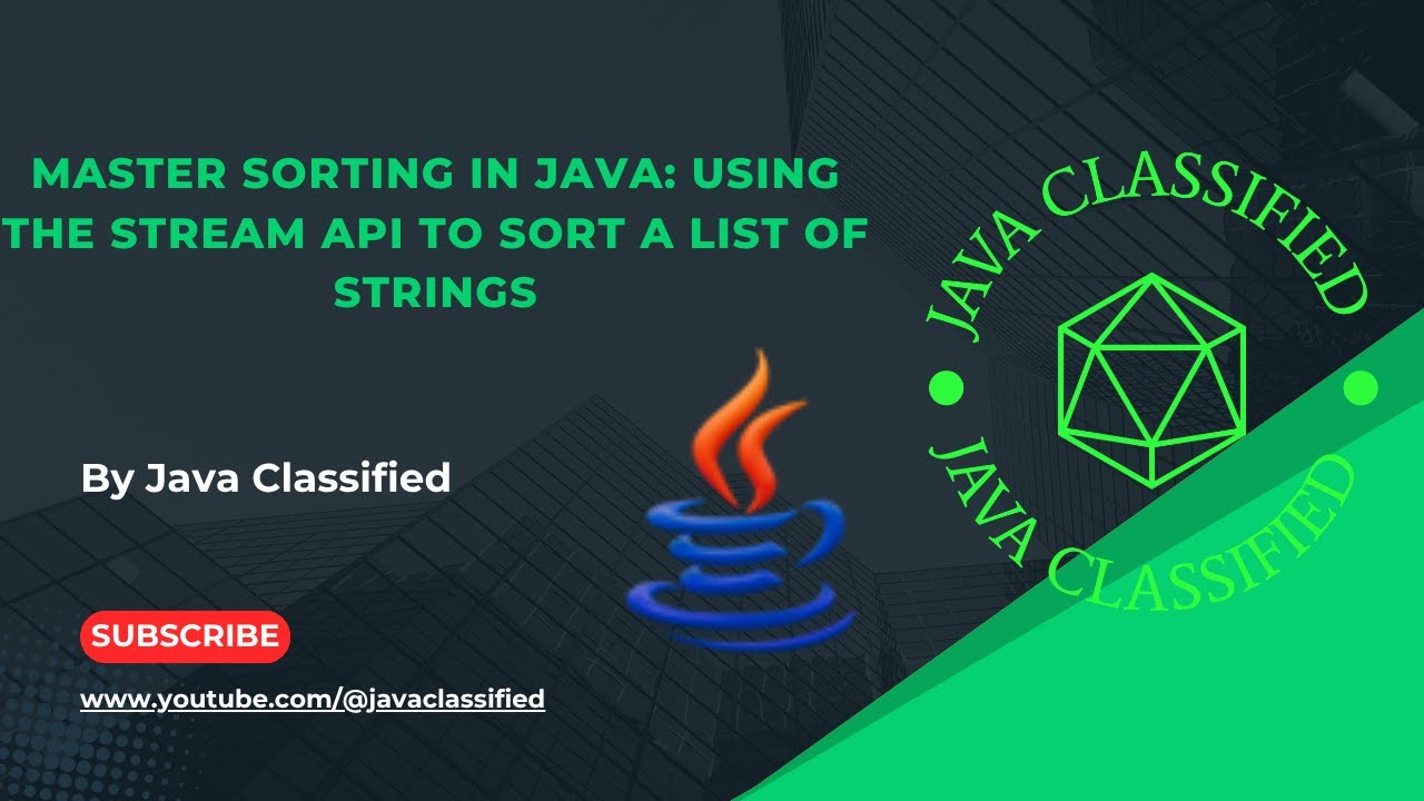 Master Sorting in Java: Using the Stream API to Sort a List of Strings ...