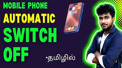 How to solve mobile phone Automatic Switch Off tamil / Android phone automatic switch off solution