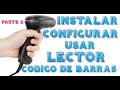 Como Instalar Configurar y Usar un Lector de Codigo de Barras Laser Parte 1