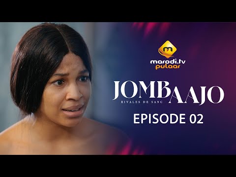 Série - Jombaajo - Épisode 02 - VOSTFR