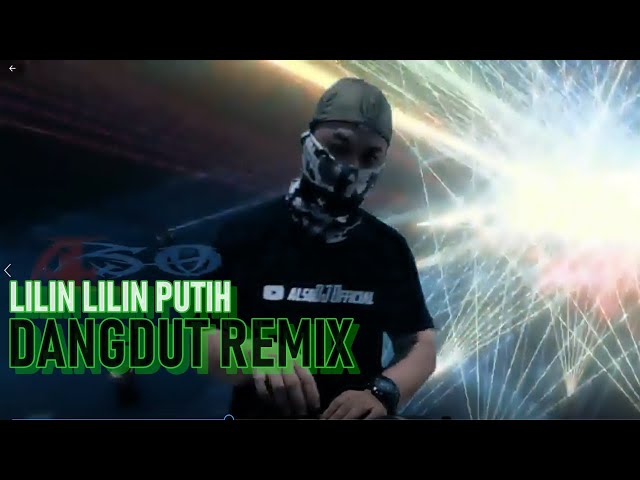 DJ LILIN PUTIH DANGDUT REMIX [ lilin lilin putih ] by alsoDJ class=