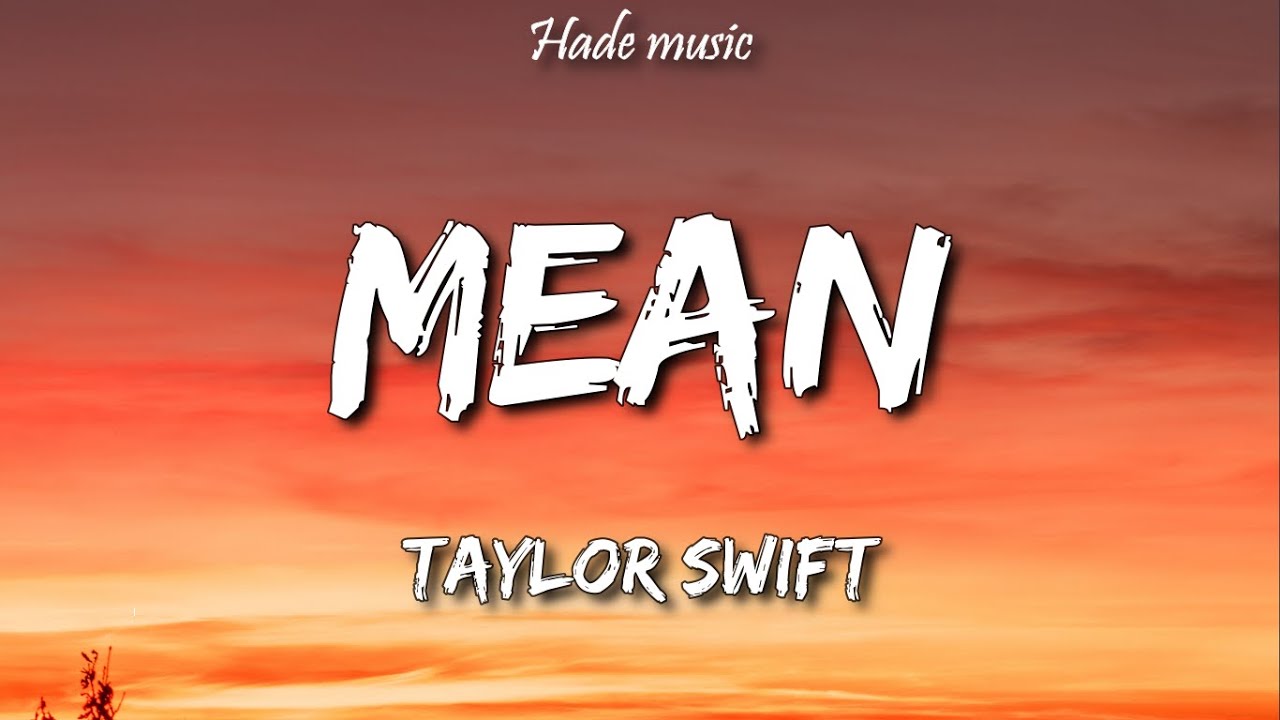 Taylor Swift - Mean (Taylor's Version) (Lyric Video)